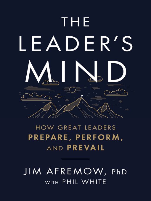 Title details for The Leader's Mind by Jim Afremow, PhD - Wait list